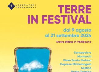 Dal 9 agosto Terre in Festival, il teatro diffuso in Valtiberina